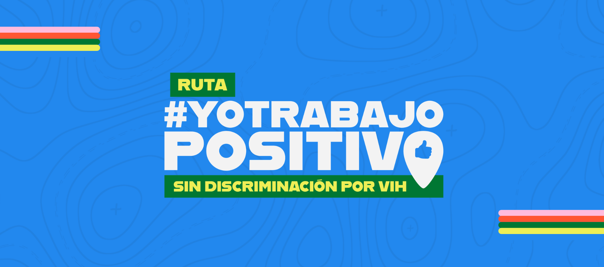 Ruta #YoTrabajoPositivo Banner